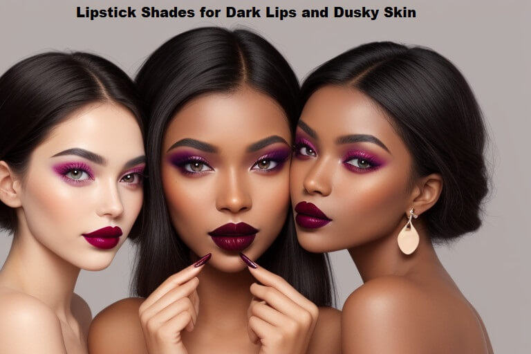 Lipstick Shades for Dark Lips and Dusky Skin