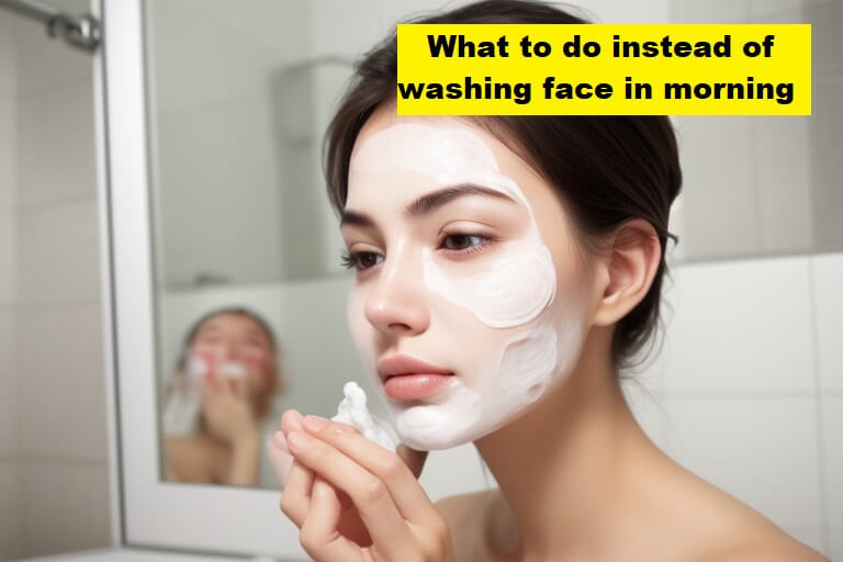 What to do instead of washing face in morning