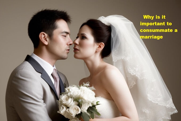 Why is it important to consummate a marriage